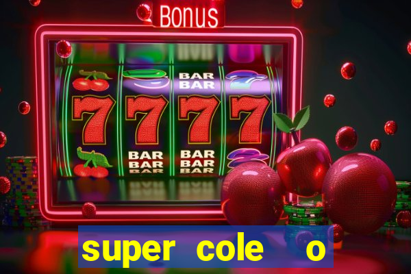 super cole  o 7784 jogos para pc download